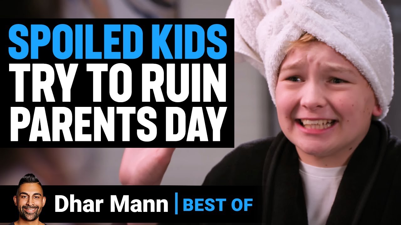 SPOILED KIDS Try To Ruin Their Parents Day with Dhar Mann Intro! | Dhar Mann BEST MOMENTS
