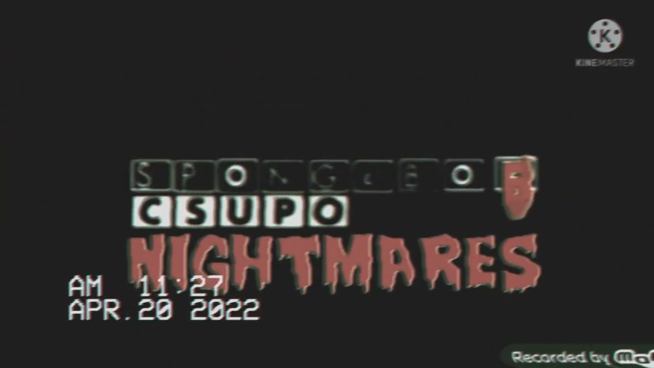 Spongebob Csupo Nightmares Logo (With VHS Filter)
