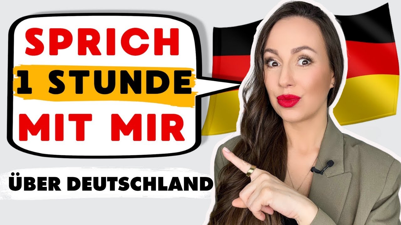 🗣️Sprich mit mir über Deutschland🇩🇪: 1 Stunde Deutsch lernen (Wortschatz und Aussprache verbessern)