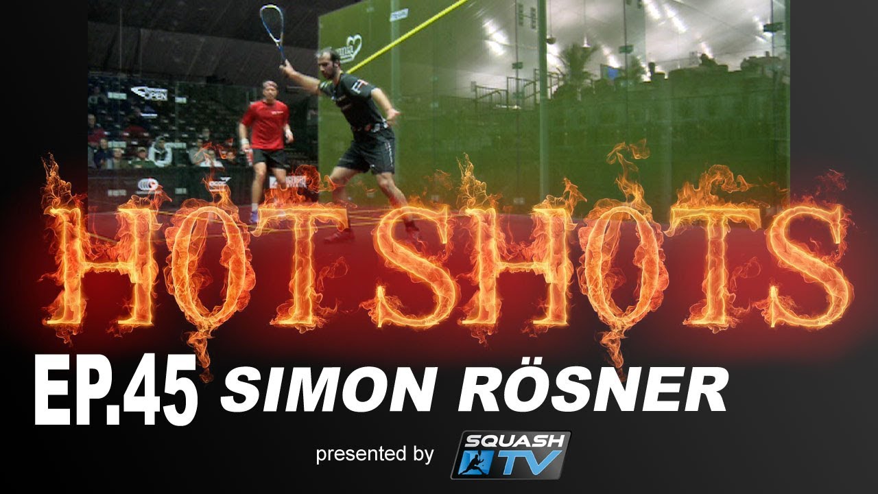 Squash : HotShots - Simon Rösner - EP.45