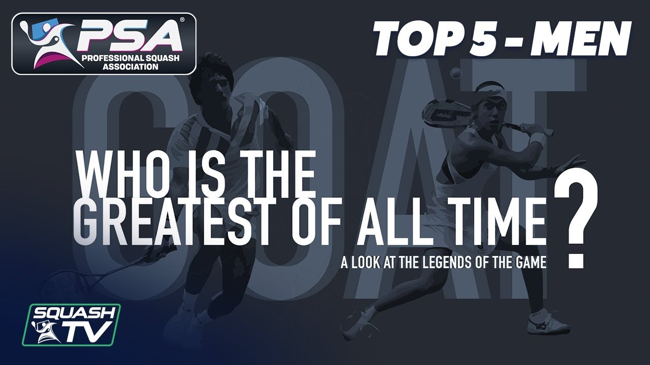 Squash: Who Is The Greatest of All Time? - Top 5 Men