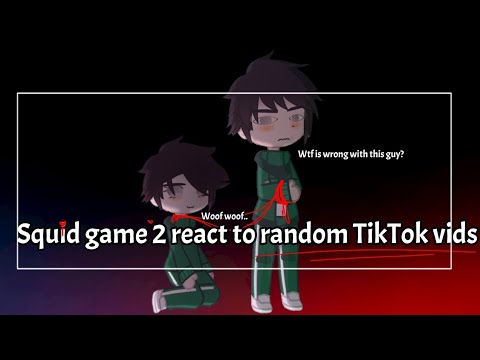 Squid game 2 react to random TikTok vids || ships || part 1