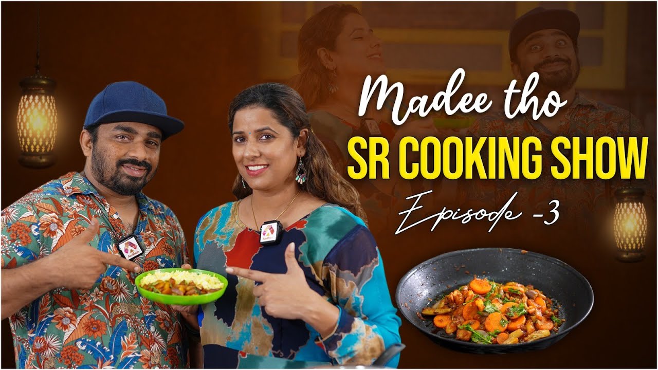 SR Cooking Show With Madee | Episode - 3 | SRavya Reddy | Telugu Food Challenge
