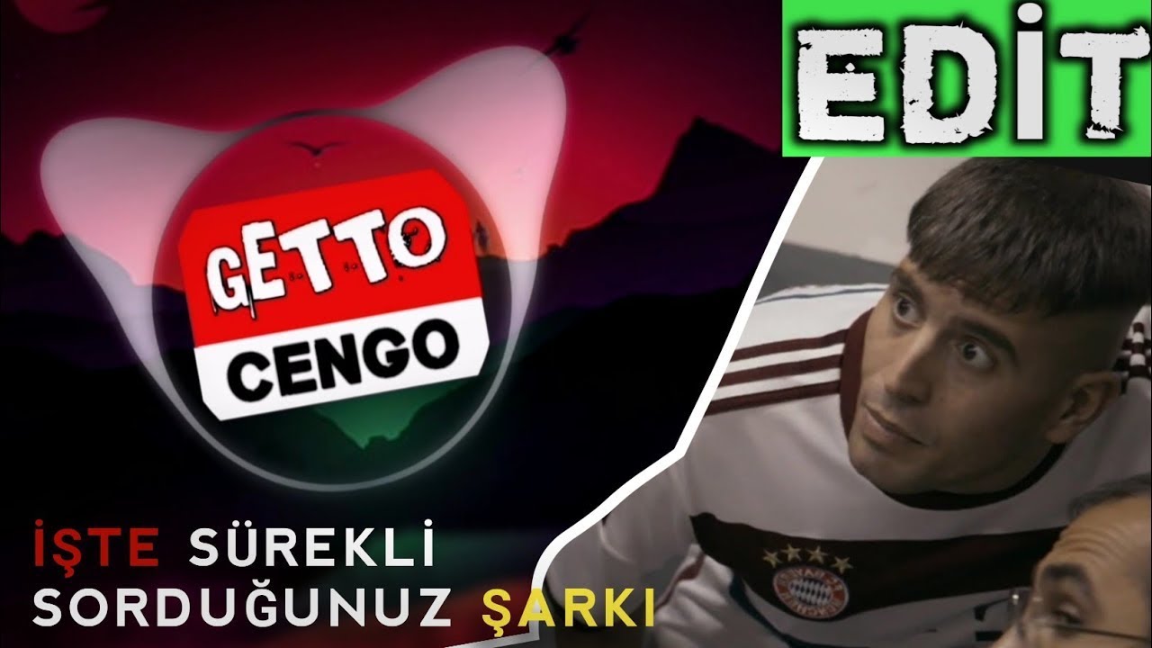 SÜREKLİ SORDUĞUNUZ ŞARKI KAPANIŞ MÜZİĞİM | GETTO CENGO