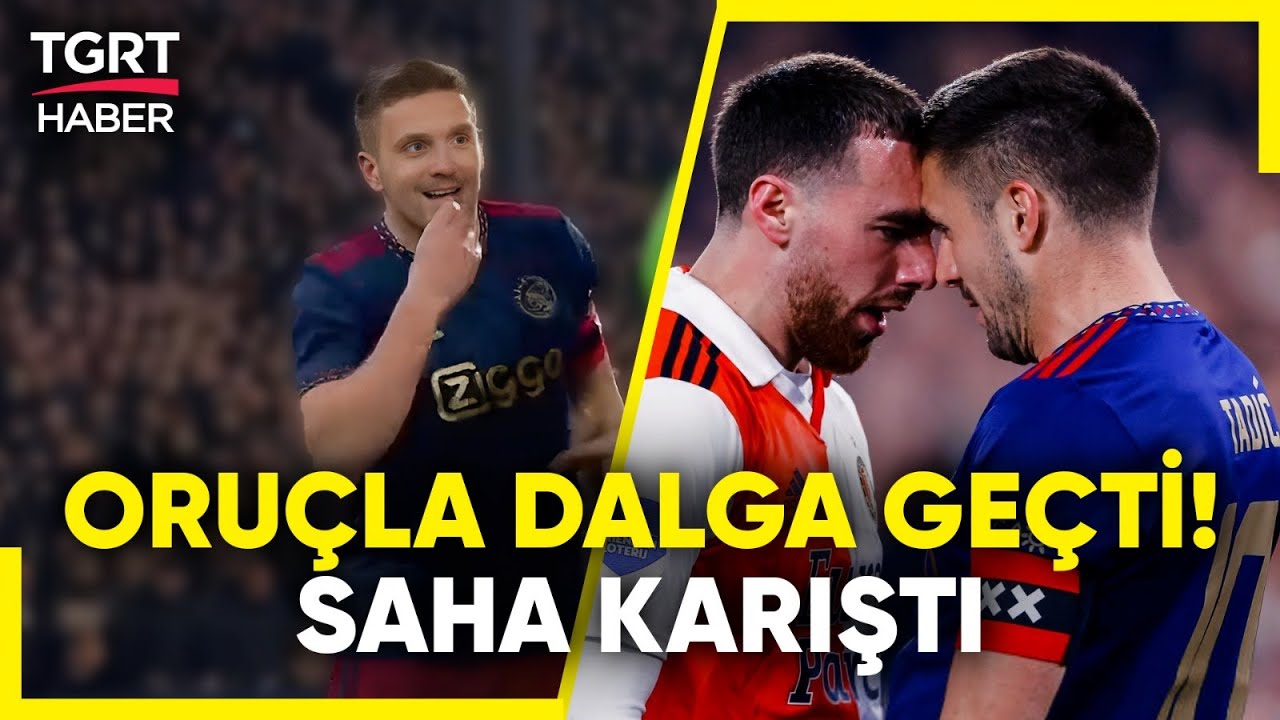 Sırp Futbolcu Tadiç’ten Orkun Kökçü’ye Skandal Hareket! Oruç Açmasıyla Dalga Geçti – TGRT Haber
