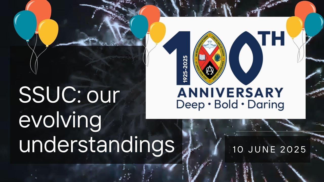 SSUC: Our Evolving Understandings - 100th UCC Anniversary 2025
