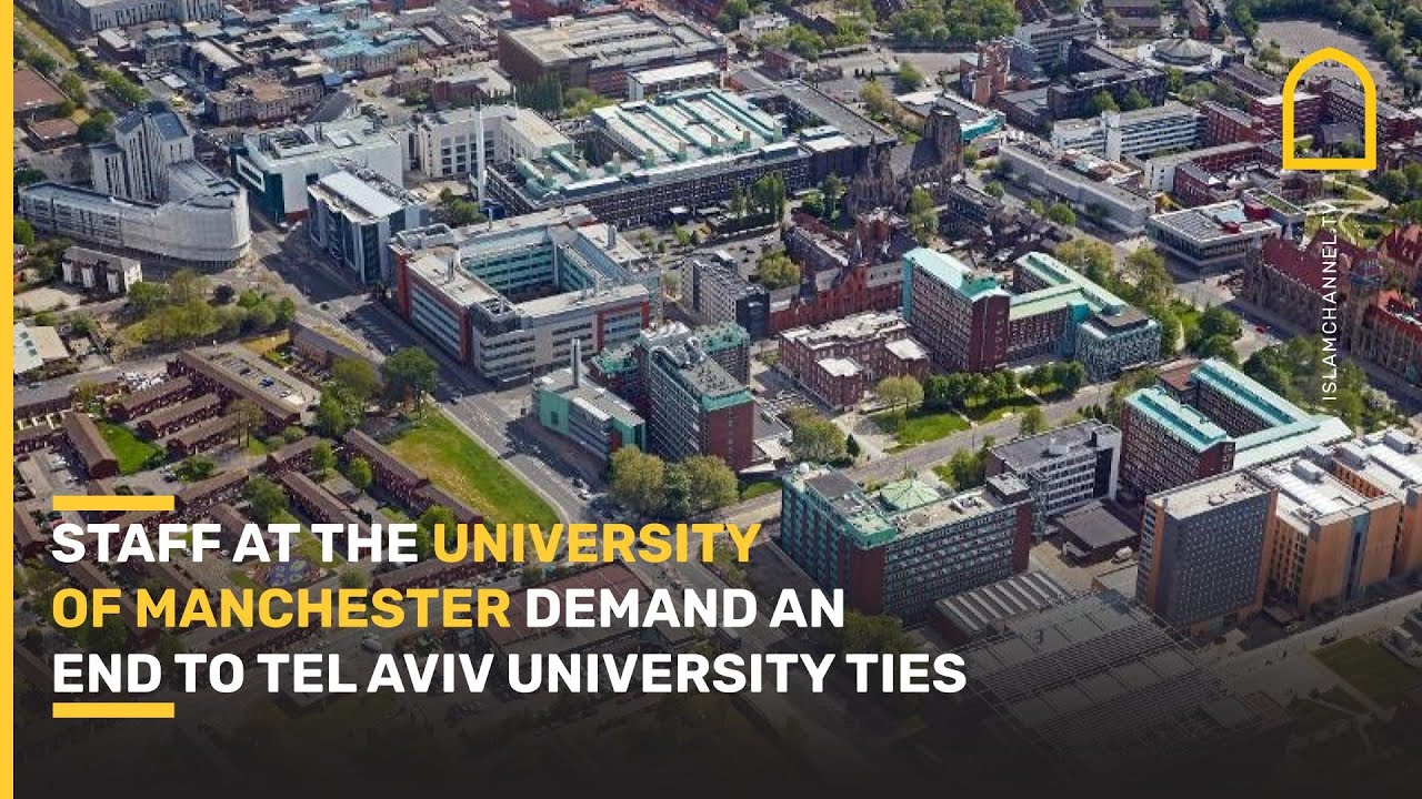 Staff at the University of Manchester demand an end to Tel Aviv University ties.