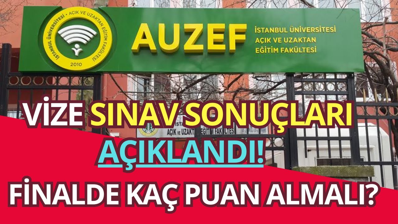 İstanbul Üniversitesi (AUZEF) 2025 Bahar Dönemi Vize Sınav Sonuçları Açıklandı! Finalde Kaç Almalı?