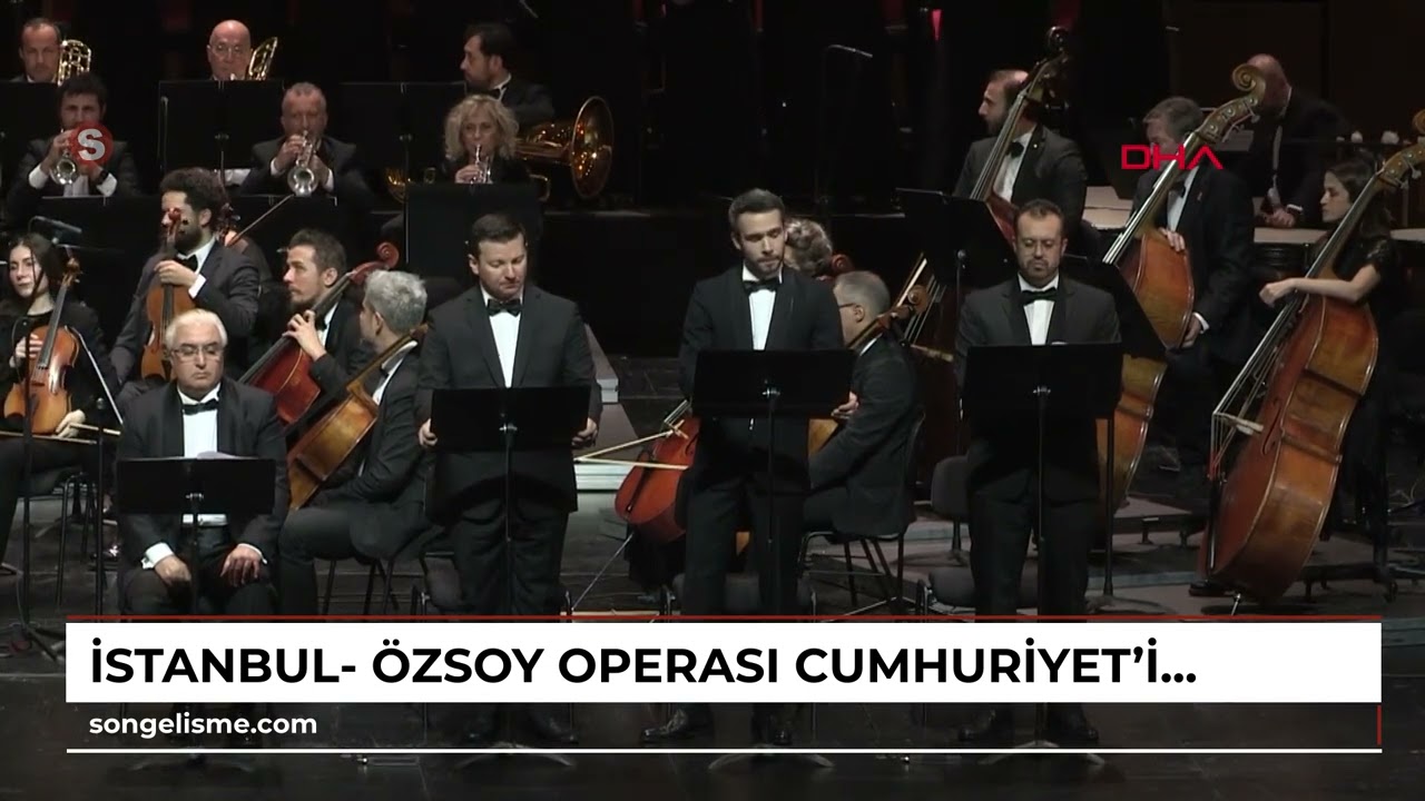 İstanbul- Özsoy operası, Cumhuriyet'in 101'inci yılında sanatseverle buluştu