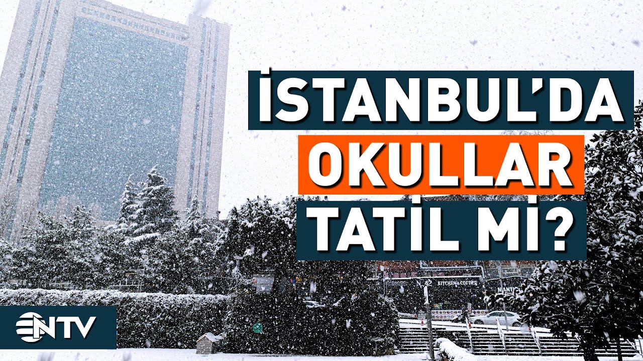 İstanbul'da Okullar Tatil Mi, Hangi İlçelerde Kar Yağışı Artıyor? | NTV