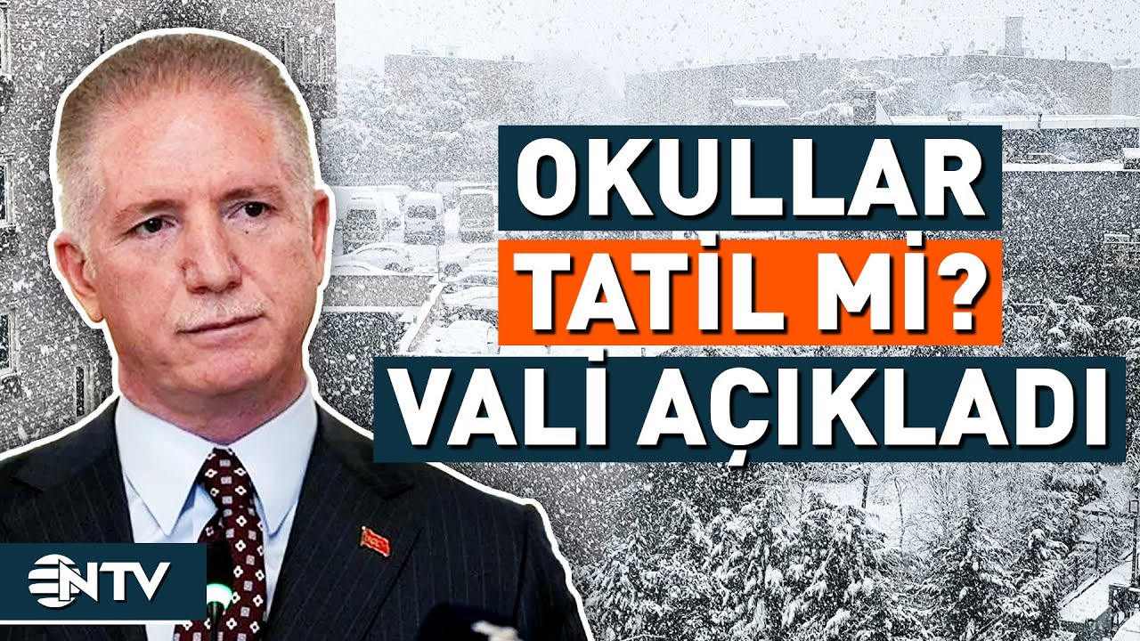 İstanbul'da Okullar Tatil Mi? Vali Davut Gül Açıkladı | NTV