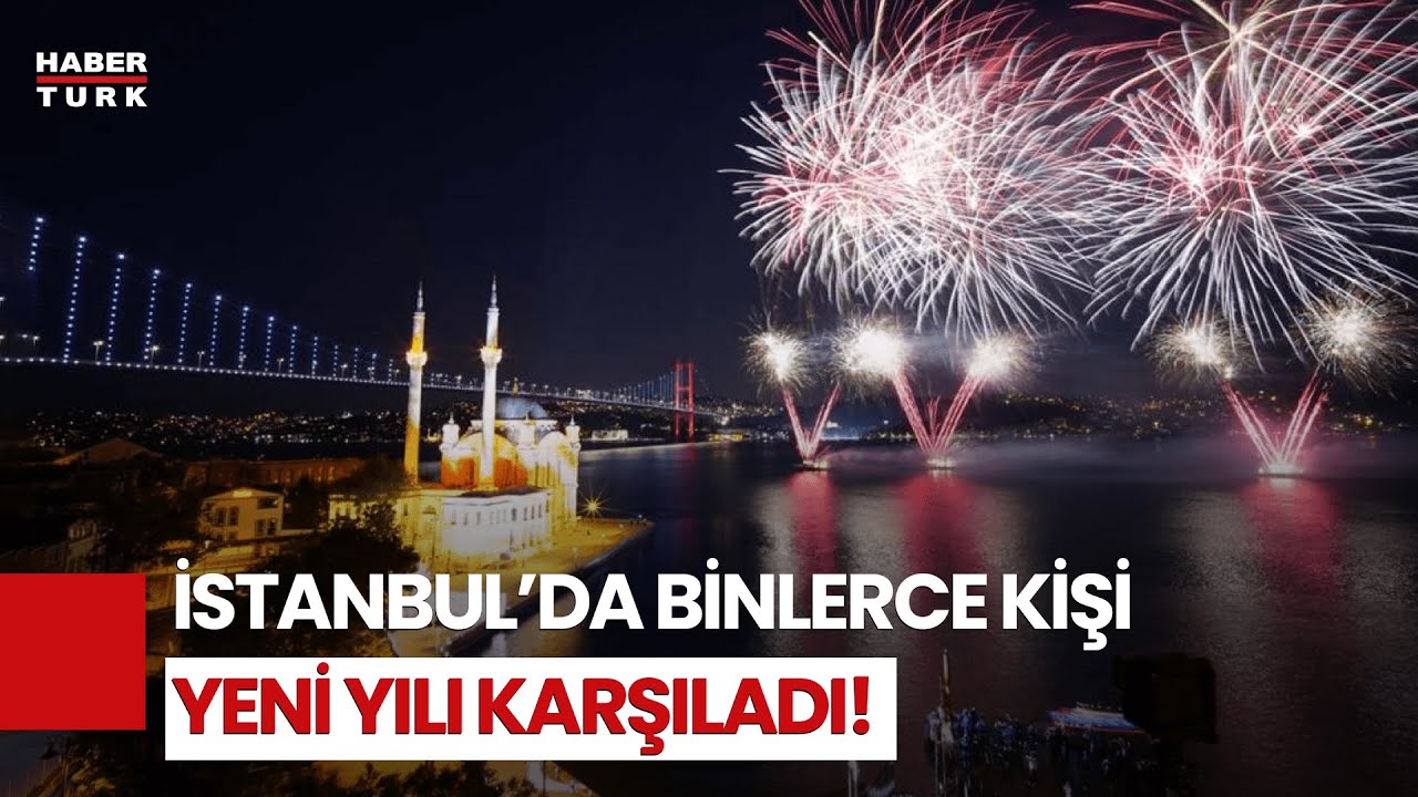 İstanbul'da Yeni Yıl Coşkuyla Karşılandı!