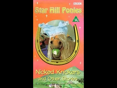 Star Hill Ponies: Nicked Knickers and other stories (1999 UK VHS)