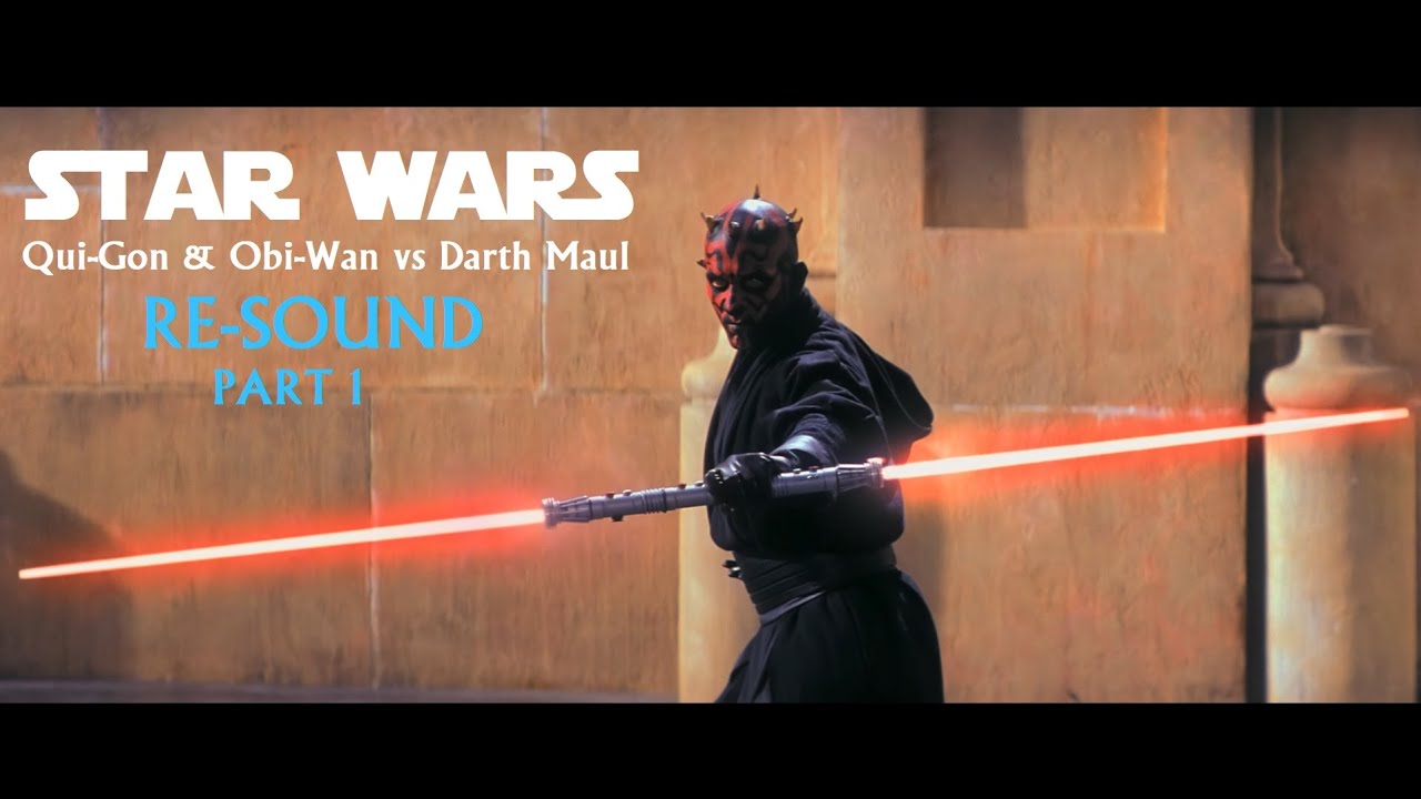 STAR WARS || Obi-Wan & Qui-Gon vs Maul TPM SFX RE-SOUND PT.1  #StarWars #obiwan #quigon   #BenBurtt