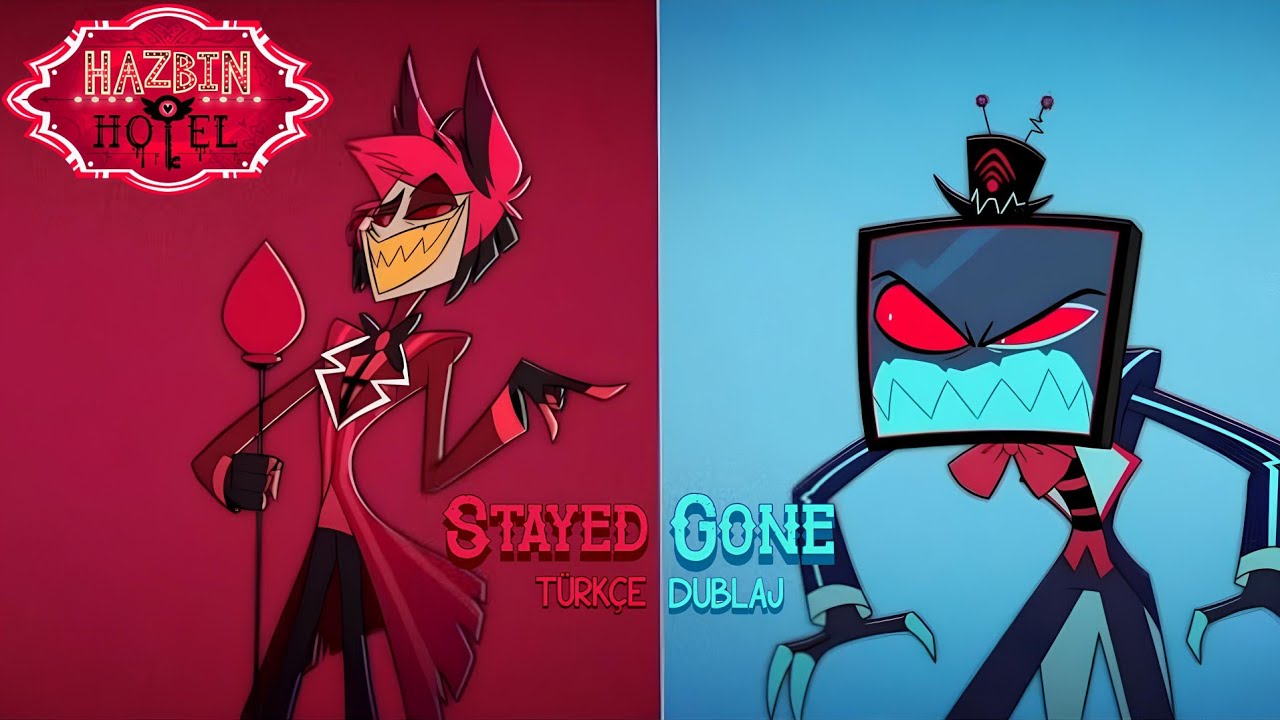 Stayed Gone - Hazbin Hotel Türkçe Dublaj