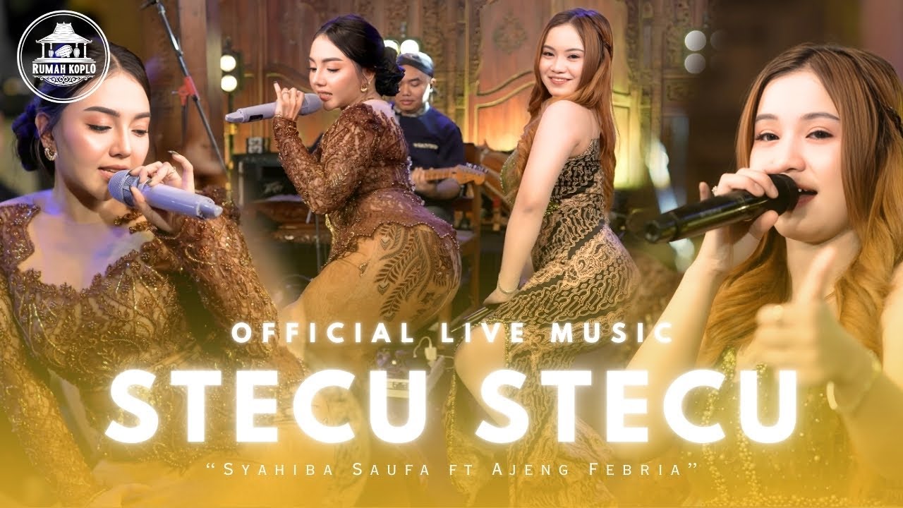 STECU STECU - Syahiba Saufa ft Ajeng Febria (Live Dangdut Lembayung Music)