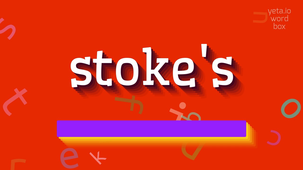 STOKE'S - HOW TO PRONOUNCE STOKE'S? #stoke's
