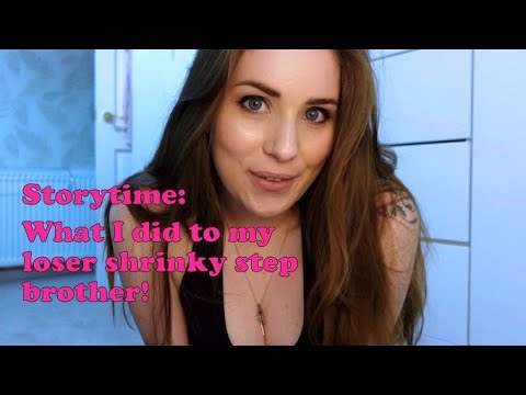 Storytime - What i did to my shrinking loser step-brother after finding what was on his laptop!