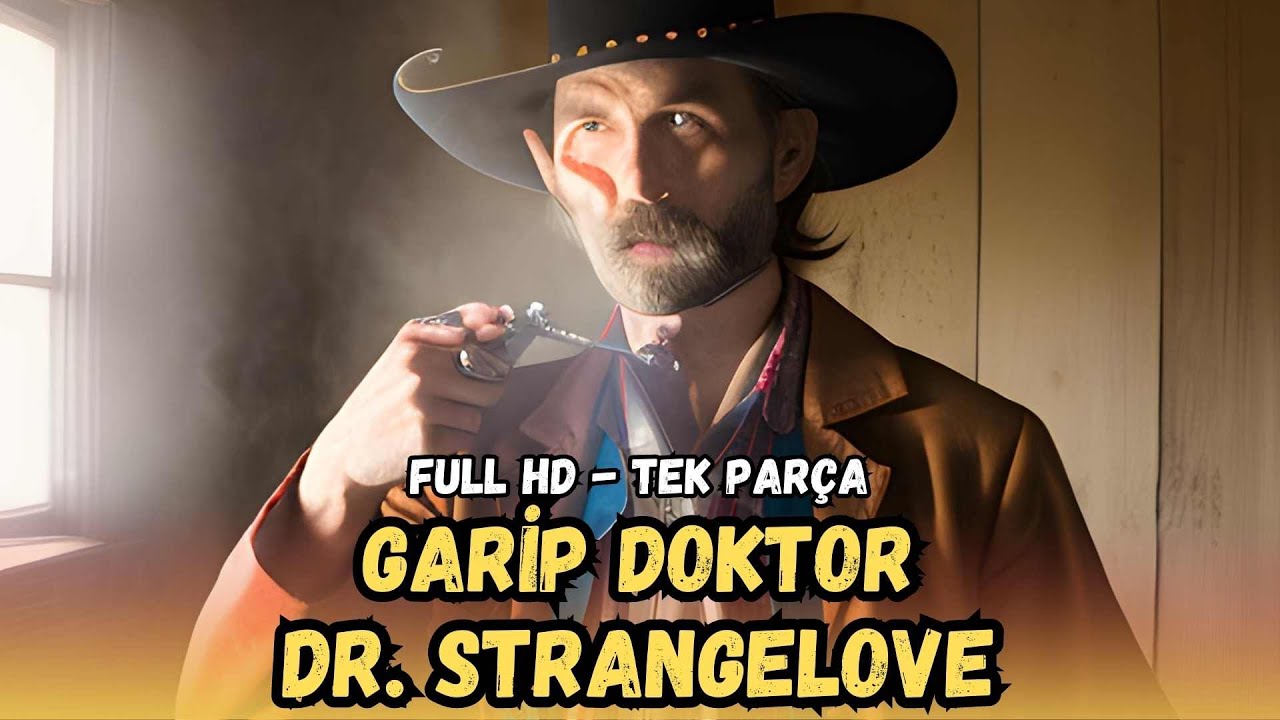 Strange Doctor | (Dr. Strangelove) Watch Turkish Dubbed | Cowboy Movie | 1964 | Watch Full Movie
