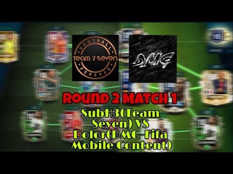 SubH3(Team Seven) VS DMG-Fifa Mobile Content Round 2 Match 1 FM YT TOURNAMENT