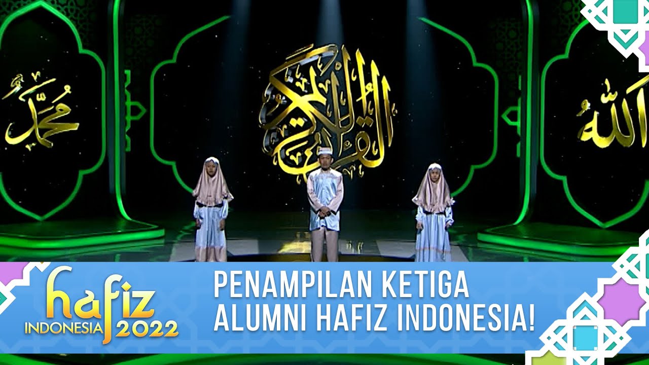 SUBHANALLAH! PENAMPILAN PEMBUKA ALUMNI HAFIZ INDONESIA! AIDA-FARHAN-MASYITA | Hafiz Indonesia 2022