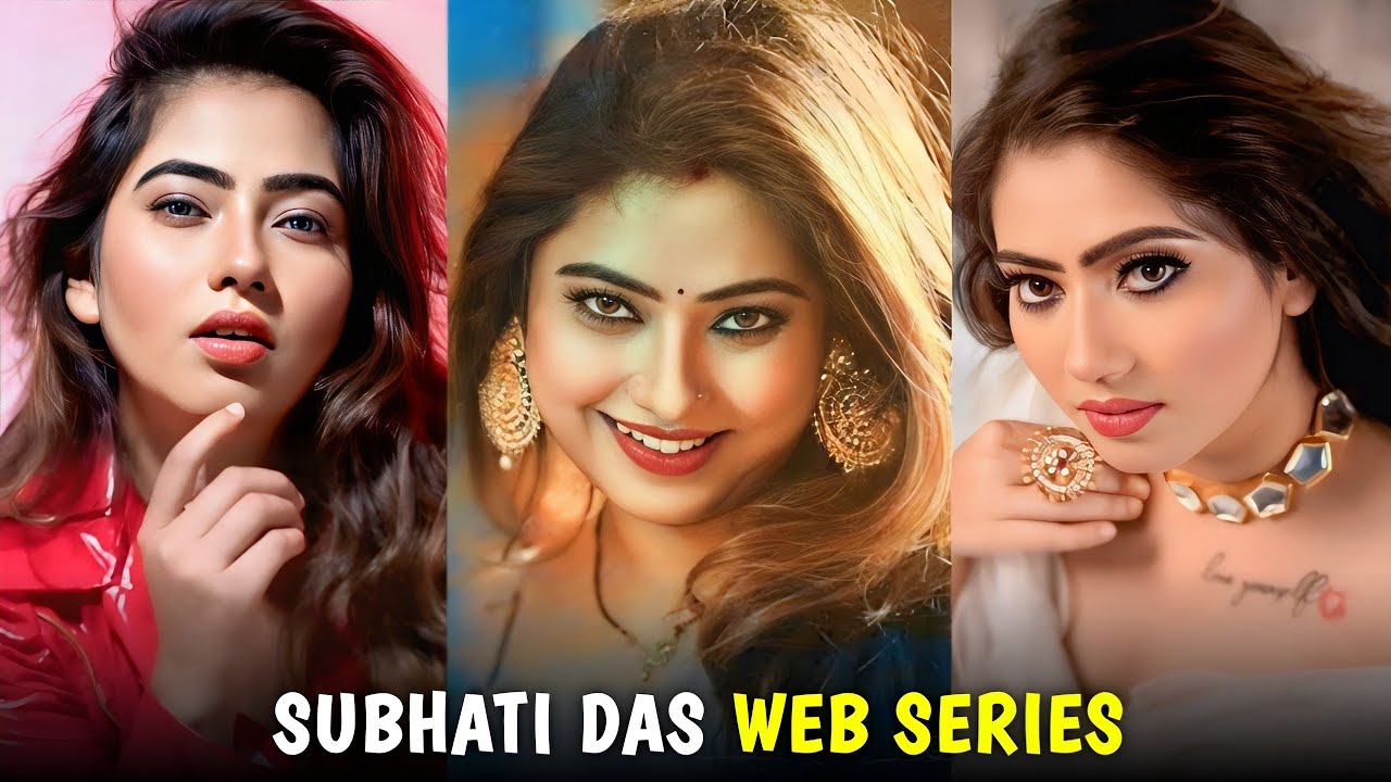 Subhati Das All Web Series I Subhati Das Biography I Filmi Details