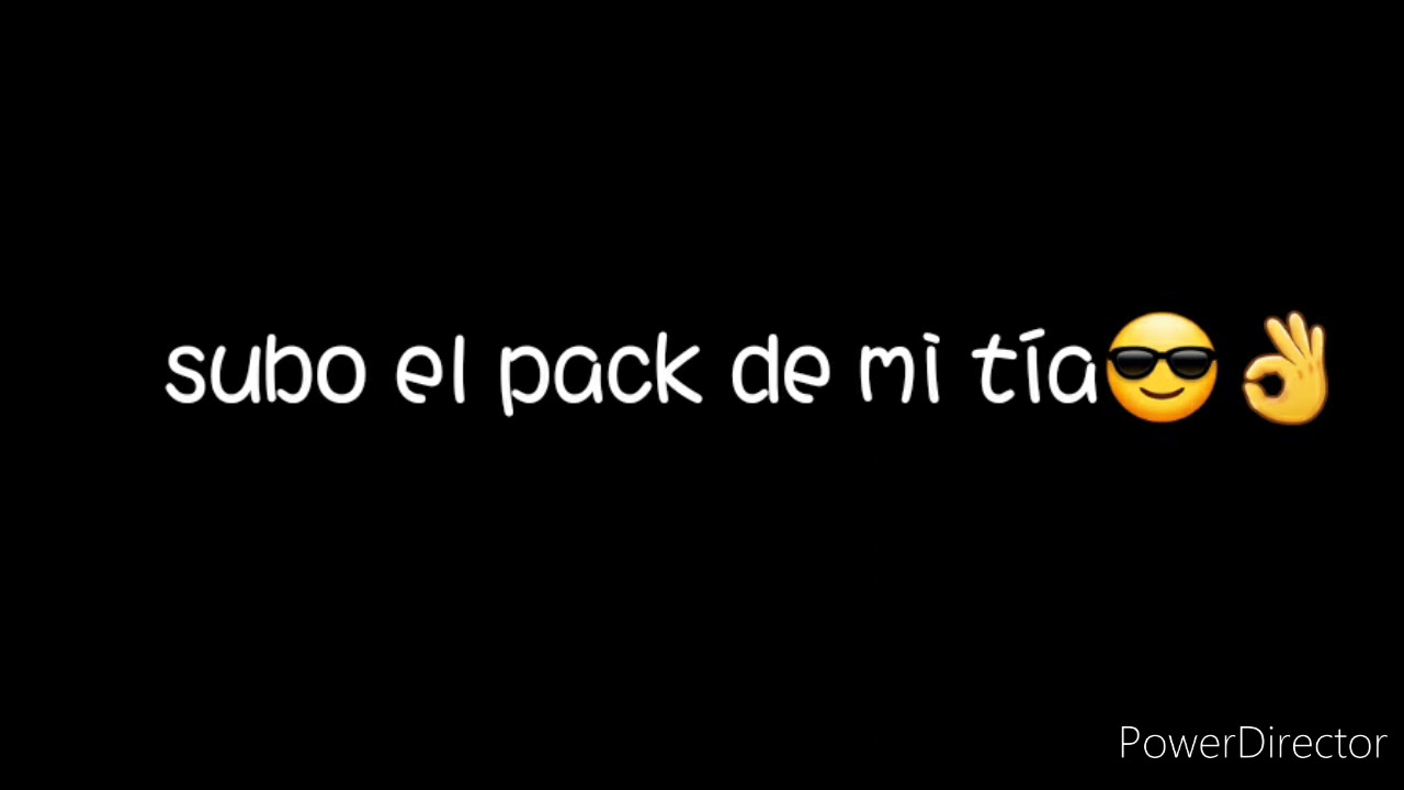 subiré pack de mi tía