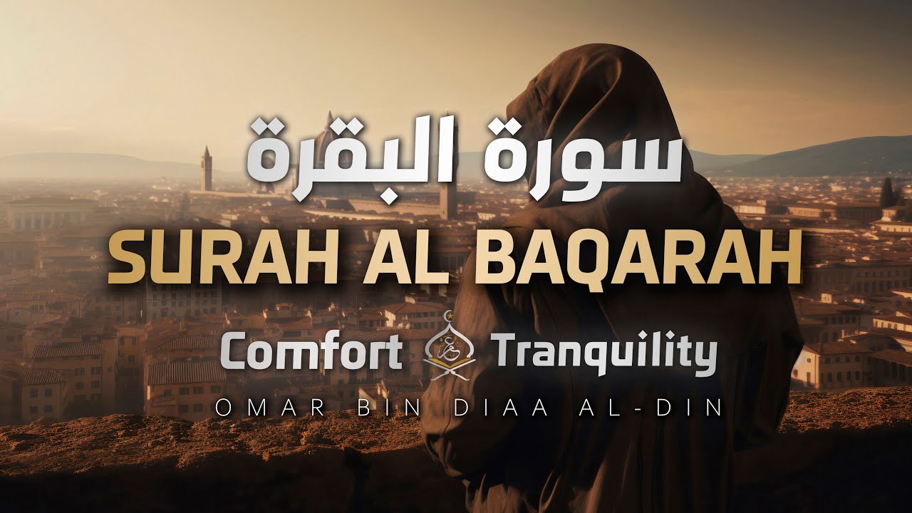 [Subtitled] Surah Al-Baqarah - Comfort and Tranquility | Omar bin Diaa Al-Din