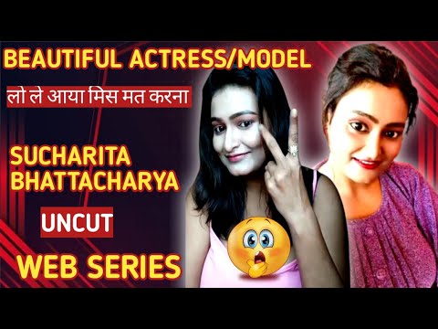 Sucharita Bhattacharya | uncut web series | update