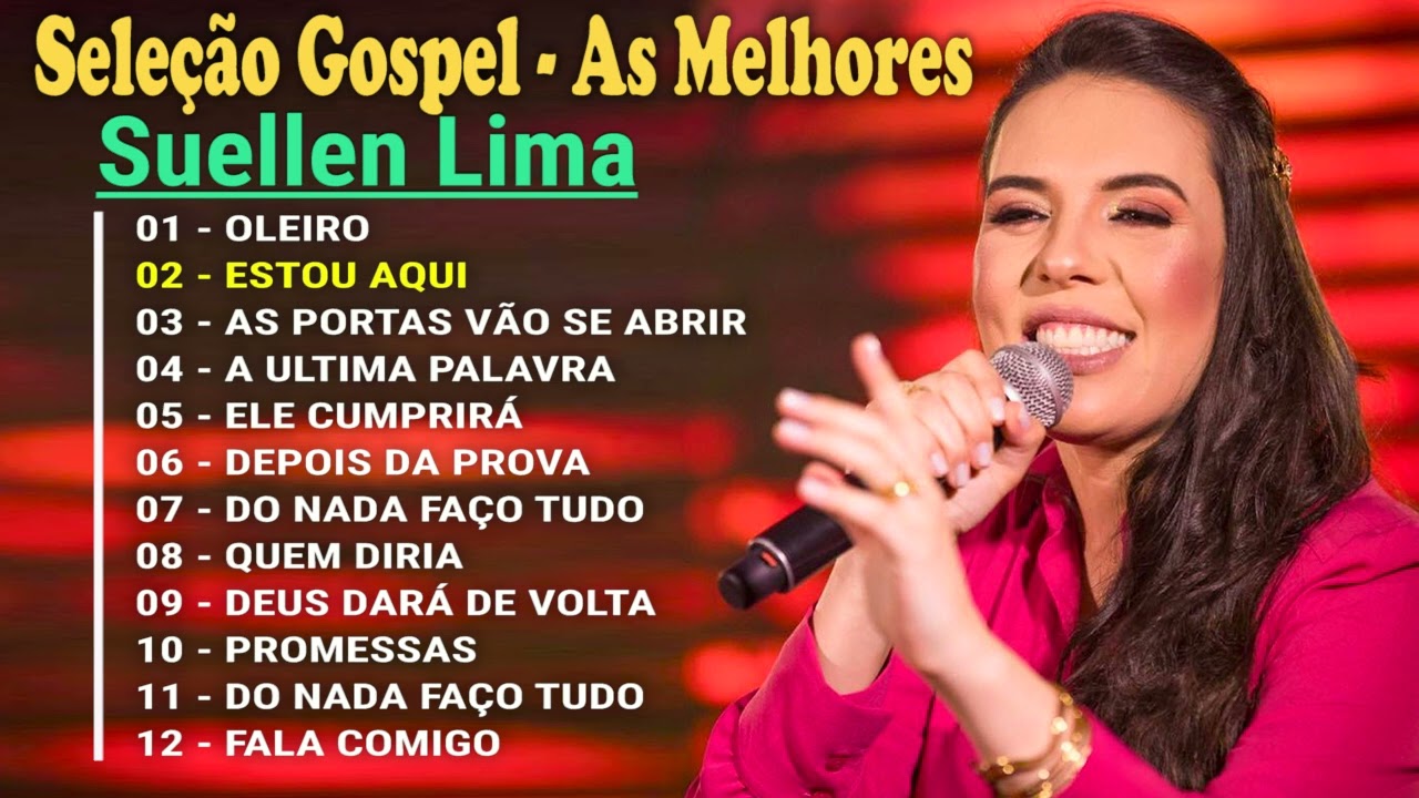 Suellen Lima | Melhores e mais tocadas musicas gospel, só as tops cheias de Deus para te abençoar