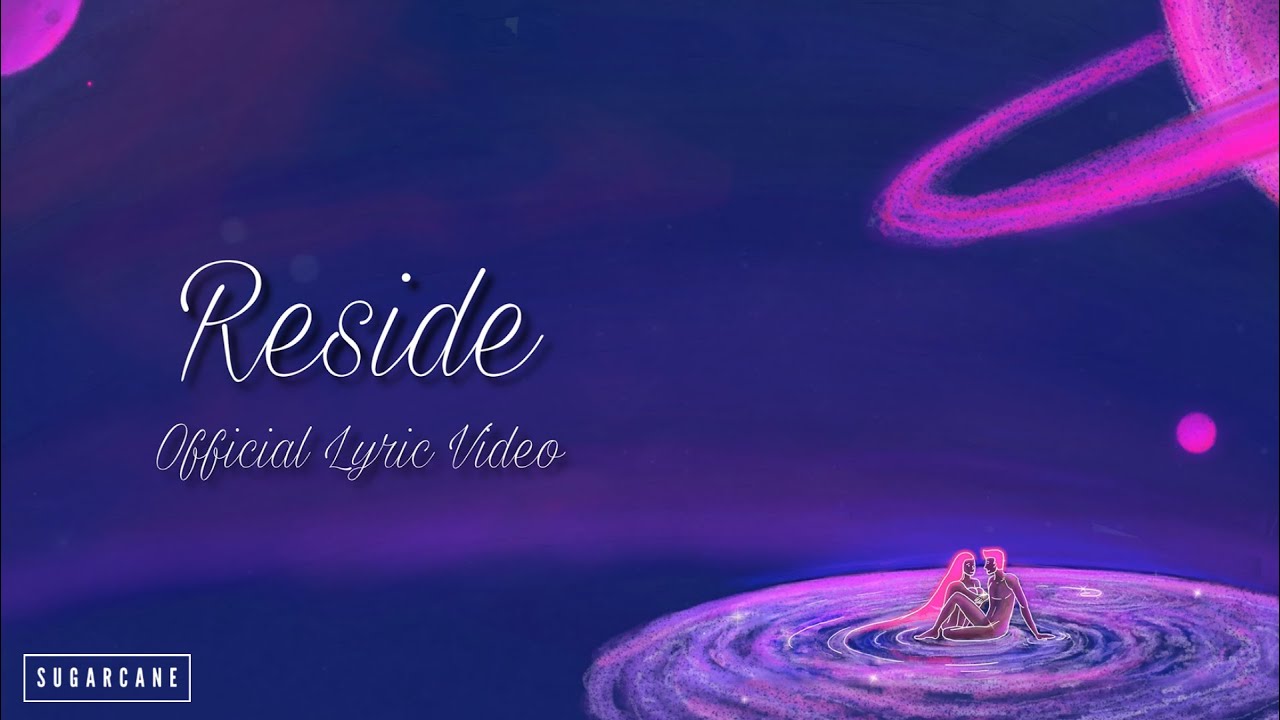 SUGARCANE - Reside [ft. Angel] (Official Lyric Video)