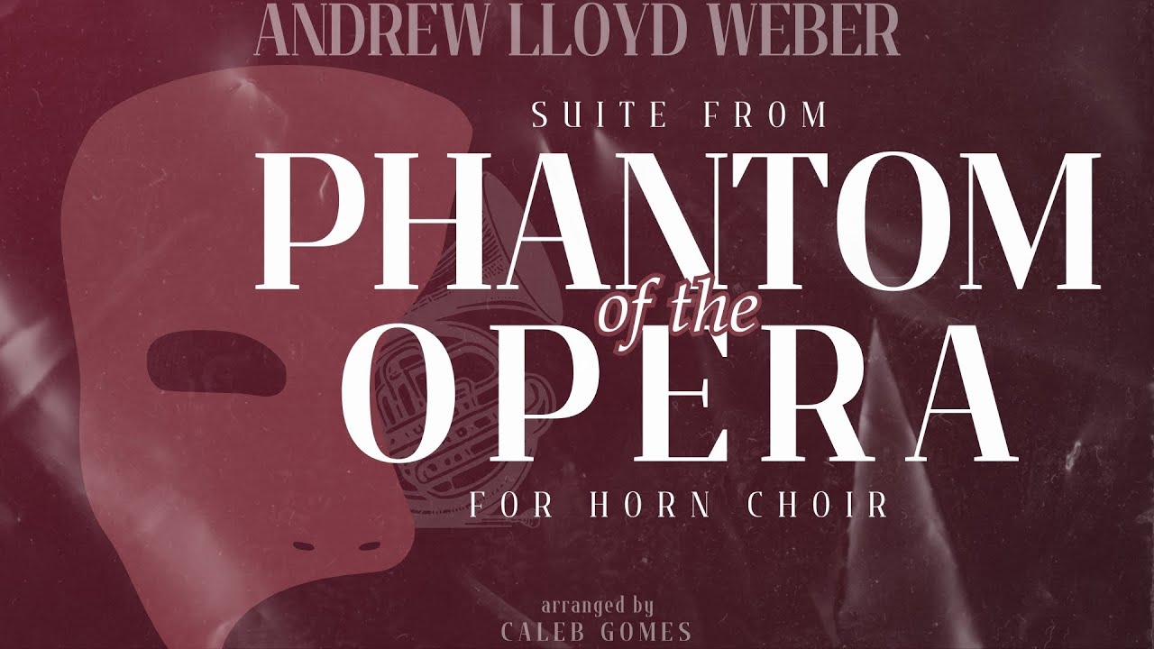 Suite from Phantom of the Opera | Horn Octet