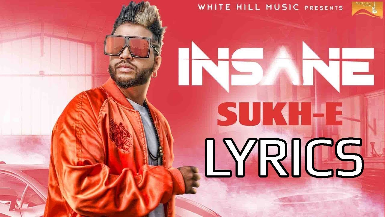 Sukhe INSANE Full Song Lyrics