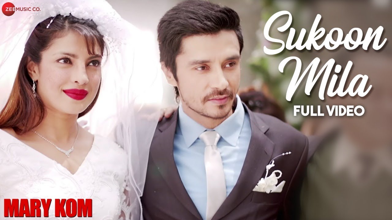 Sukoon Mila Full Video | Mary Kom | Priyanka Chopra & Darshan Gandas | Arijit Singh | HD