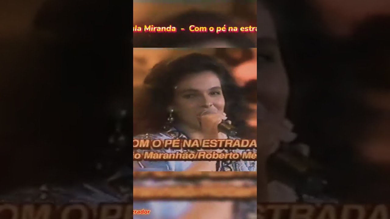✅Sula Miranda  -  Com o pé na estrada