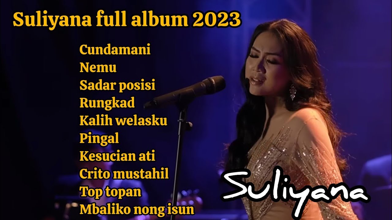 Suliyana full album 2023, Cundamani, nemu, sadar posisi