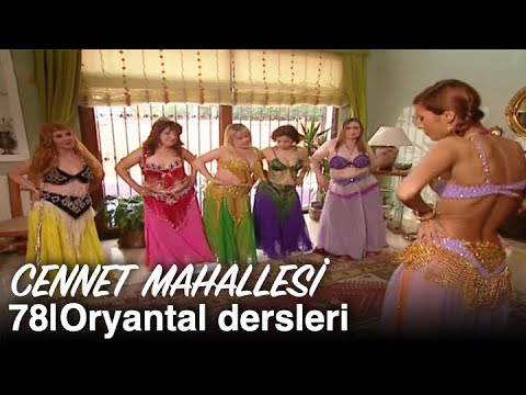 Sultan'dan oryantal dersleri | Cennet Mahallesi 78. Bölüm