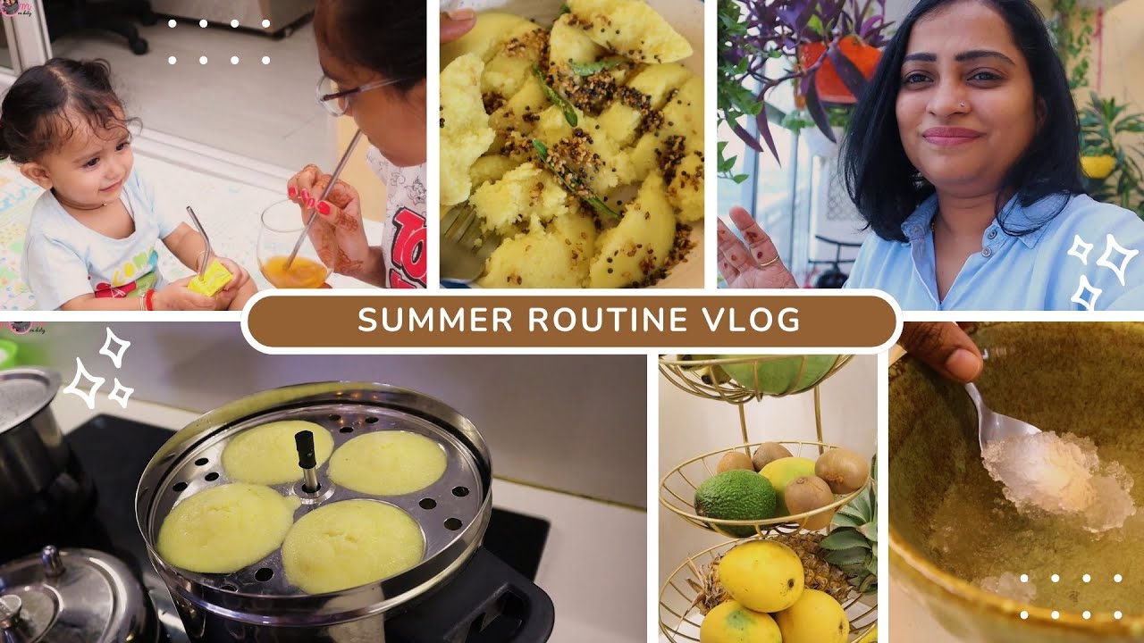 Summer Days Routine with Summer Food & Healthy Drinks | Indian Mom On Duty Vlog