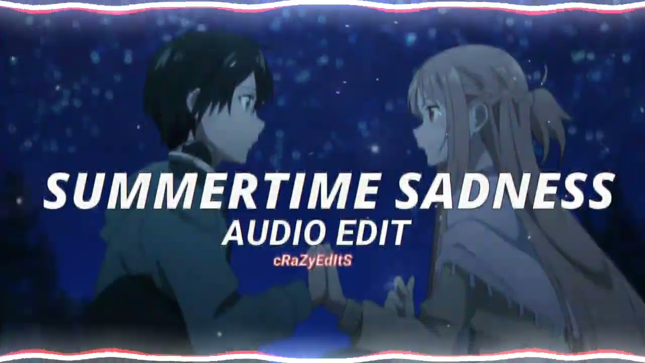 Summertime Sadness - Lana del Rey [edit audio]