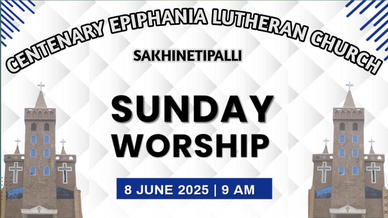 SUNDAY WORSHIP || CELC || SAKHINETIPALLI || 08-06-2025 @ 9:00 AM
