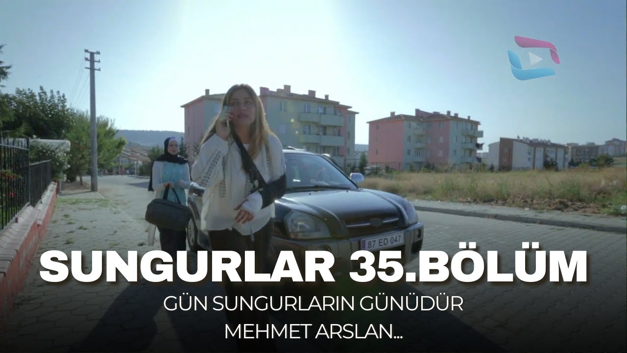 SUNGURLAR - Bölüm 35 (Uzun Versiyon)