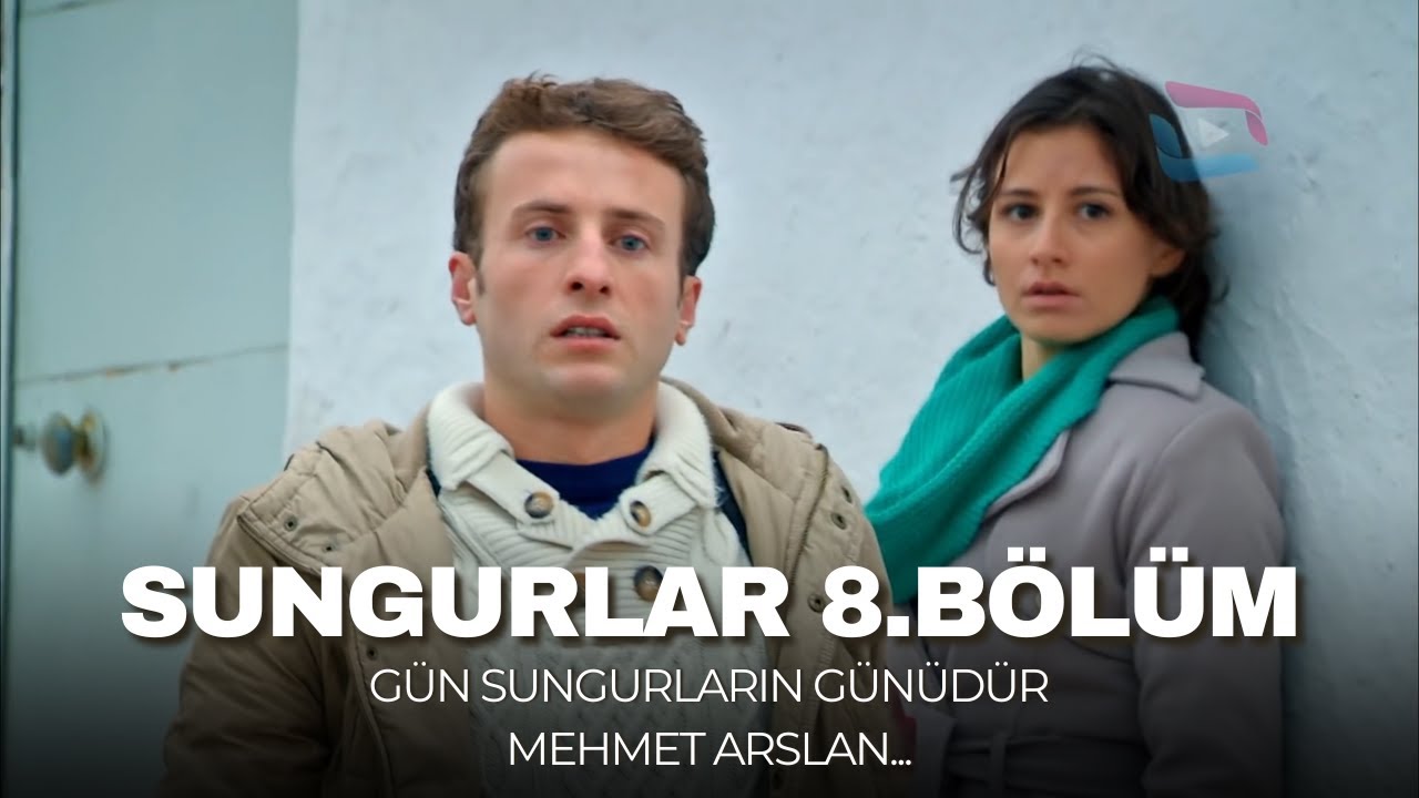 SUNGURLAR - Bölüm 8