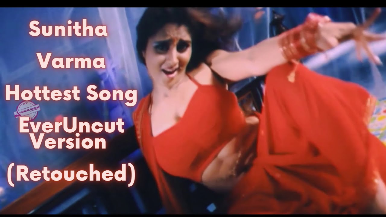 Sunitha Varma Hottest Song EverUncut Version (Retouched)