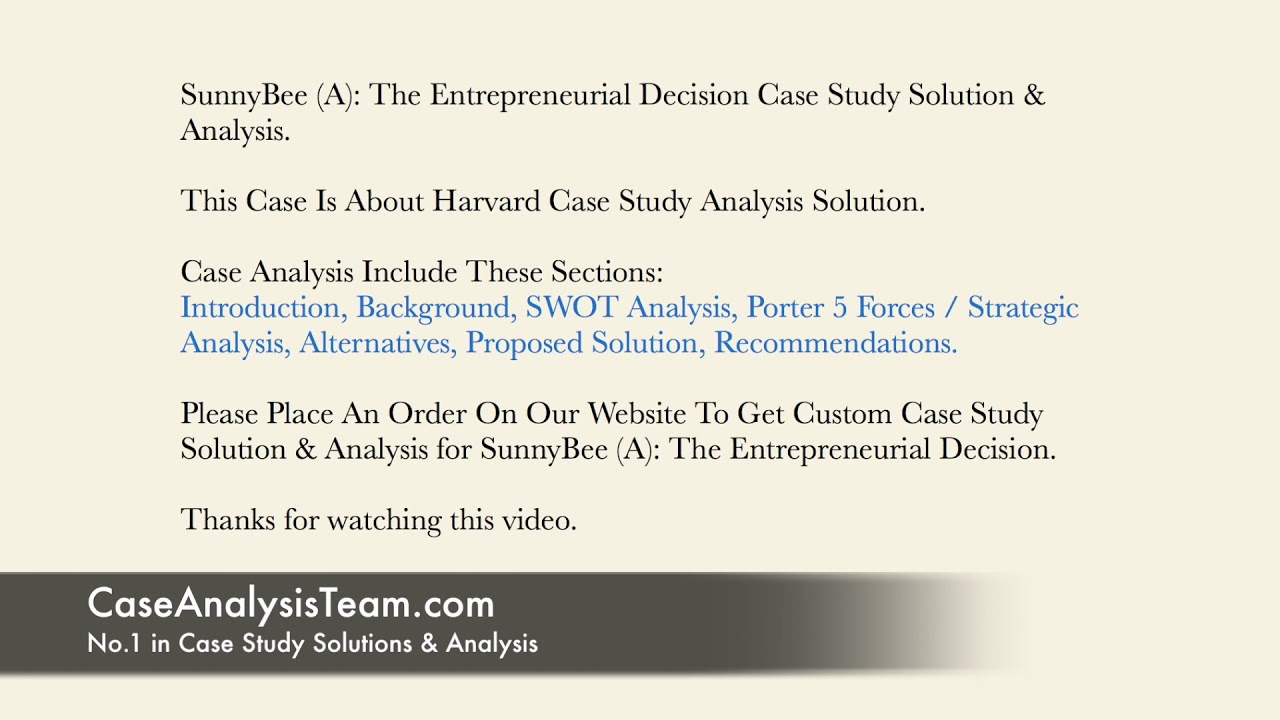 SunnyBee (A) The Entrepreneurial Decision Case Study Solution & Analysis