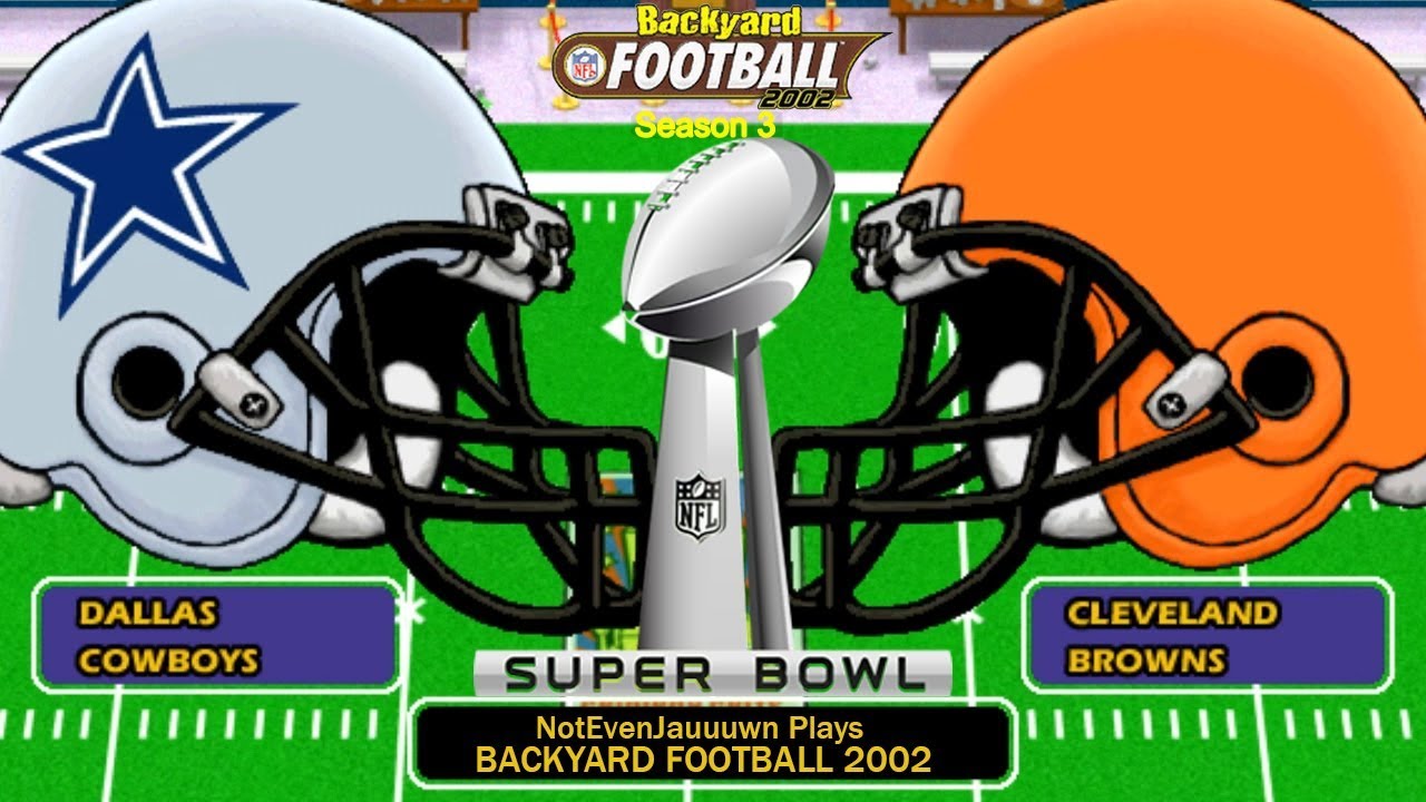 Super Bowl in Backyard Football 2002 S3 | Dallas Cowboys VS Cleveland Browns | Super Colossal Bowl