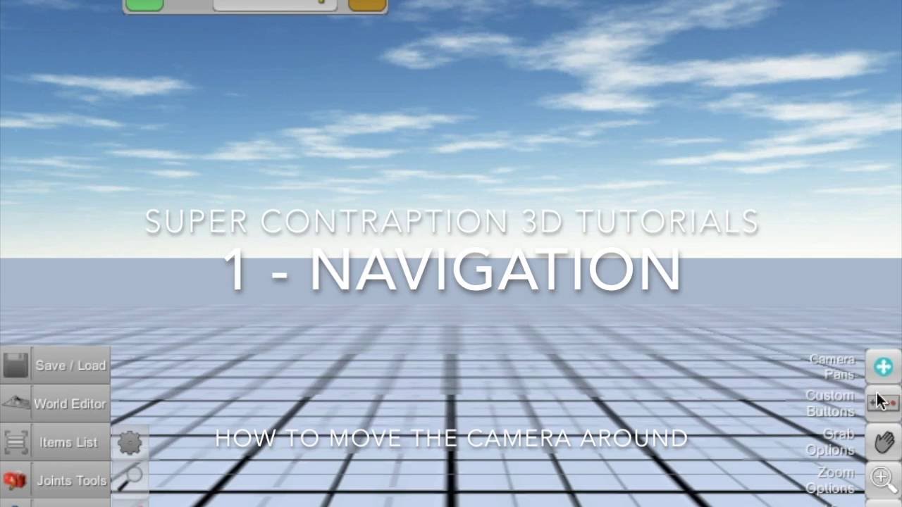 Super Contraption 3D Tutorial 1 - Navigation