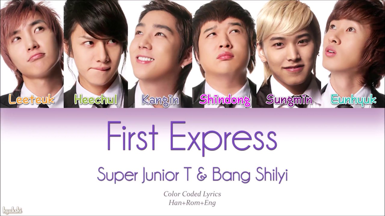 Super Junior-T (슈퍼주니어-T) – First Express (첫차) (feat. Bang Shilyi) (Color Coded Lyrics) [Han/Rom/Eng]