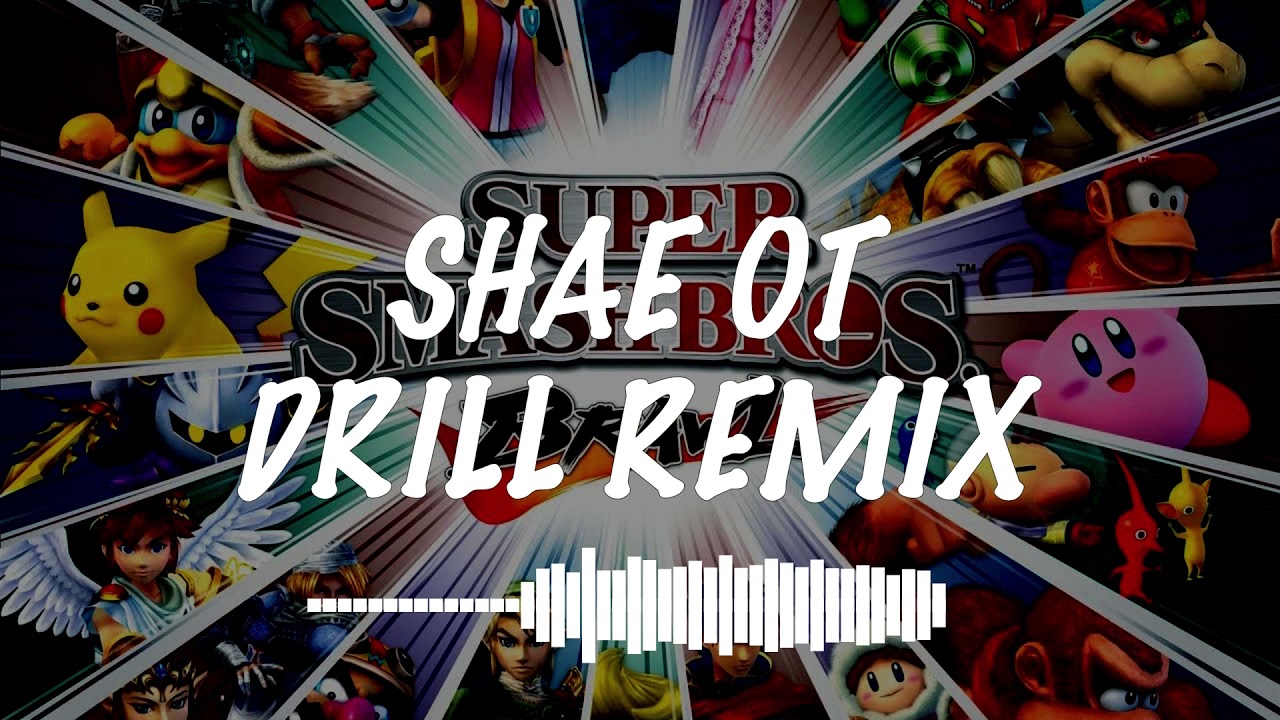 SUPER SMASH BROS BRAWL DRILL REMIX | BY SHAE OT