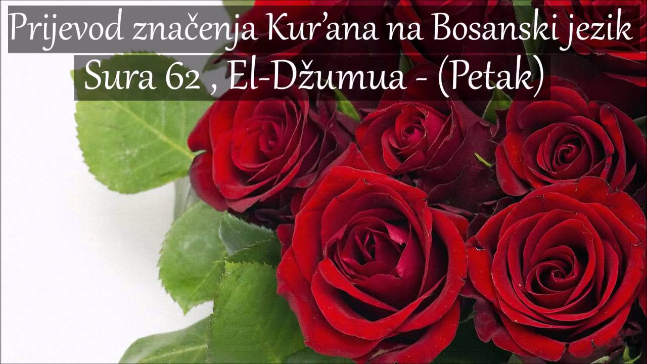 Sura 62 , El-Džumua - (Petak) Prijevod na Bosanski [HD]