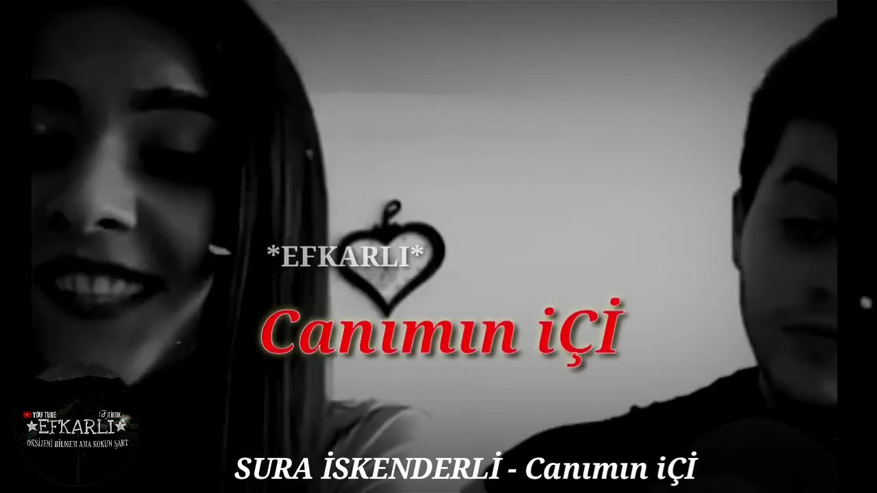 Sura İskenderli - canımın İÇİ
